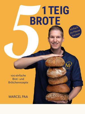 1 Teig - 5 Brote